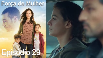 Força de Mulher Episodio 29 (Dublagem em Português)