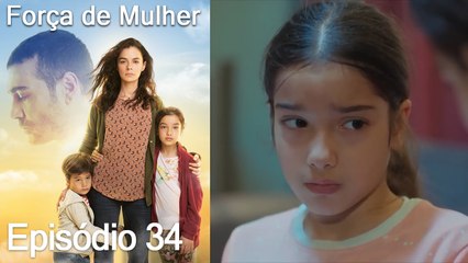 Força de Mulher Episodio 34 (Dublagem em Português)