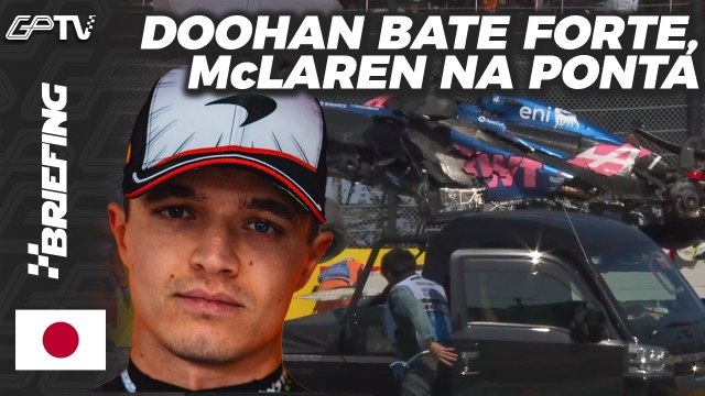 DOOHAN DESTRUÍDO, FOGO NA PISTA E PIASTRI NA FRENTE: TREINOS LIVRES DA F1 NO JAPÃO | BRIEFING