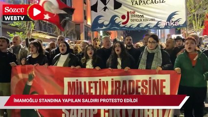 İmamoğlu standına yapılan saldırı protesto edildi