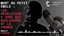 Mort du petit Émile  Les révélations choc qui bouleversent la France