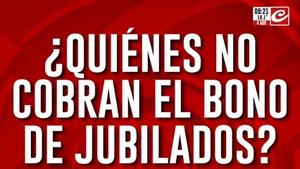 Atención jubilados: ¿quiénes dejarán de cobrar el bono de 70 mil pesos?