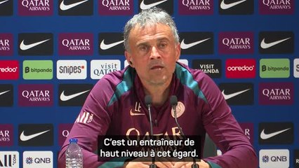 PSG - Luis Enrique : "Le niveau d'Unai Emery est très élevé"
