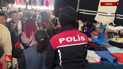 Edirne'de pazarda hırsızlık yaptığı iddia edilen şahıslar gözaltına alındı