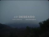 Lo deseado | Tráiler Oficial