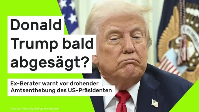 Donald Trump: Ex-Berater warnt vor drohender Amtsenthebung des US-Präsidenten