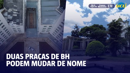 Duas praças de BH podem mudar de nome