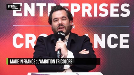SOMMET DES ENTREPRISES & CROISSANCE - Made in France : l'ambition tricolore
