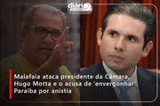 Malafaia ataca presidente da Câmara, Hugo Motta e o acusa de 'envergonhar' Paraíba por anistia