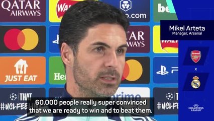 Arteta 'super convinced' Arsenal can overcome Real Madrid test