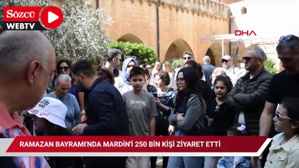 Ramazan Bayramı'nda Mardin'i 250 bin kişi ziyaret etti