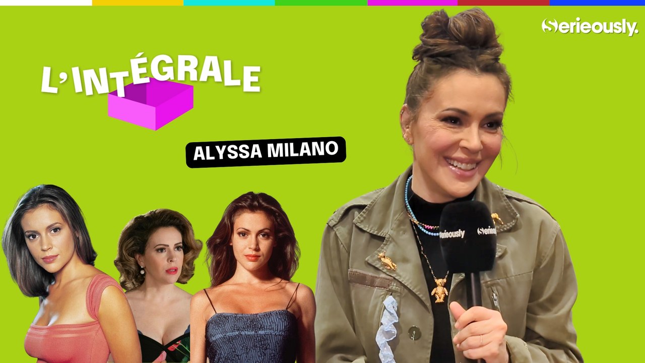 Alyssa Milano revient sur les rôles clés de sa carrière