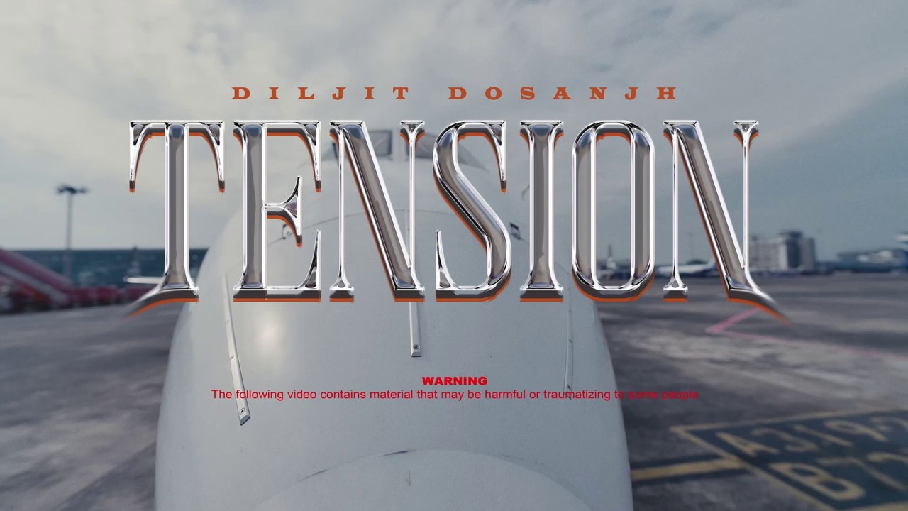 Diljit Dosanjh Tension (Official Music Video) Advisory