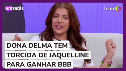 Jaquelline: "Dona Delma é igual a mim, gosta de aproveitar