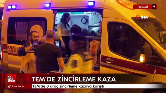 TEM'de 8 araç zincirleme kazaya karıştı