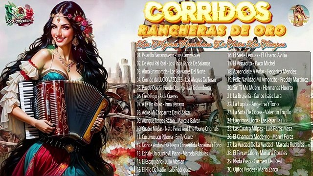 Epoca De Oro De Corridos Famosos 🌵🍅 Corridos y Rancheras Mexicanas Viejitas