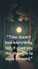 Time does not heal anything