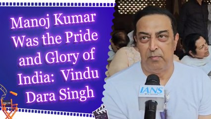  Vindu Dara Singh Remembers Manoj Kumar: "He Earned Love, Fame, and Respect in Abundance"
