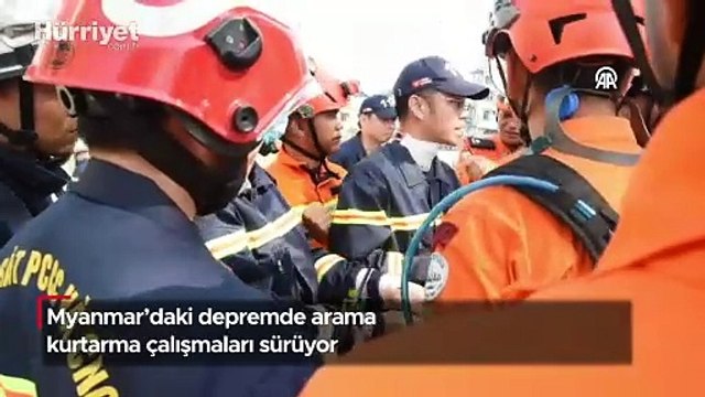 Myanmar'daki depremde arama kurtarma çalışmaları sürüyor