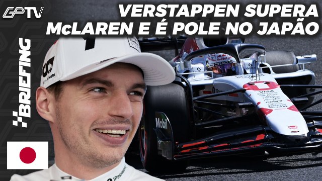VERSTAPPEN (SURPRESA!) POLE, BORTOLETO 17º E MAIS FOGO - CLASSIFICAÇÃO DA F1 NO JAPÃO | BRIEFING