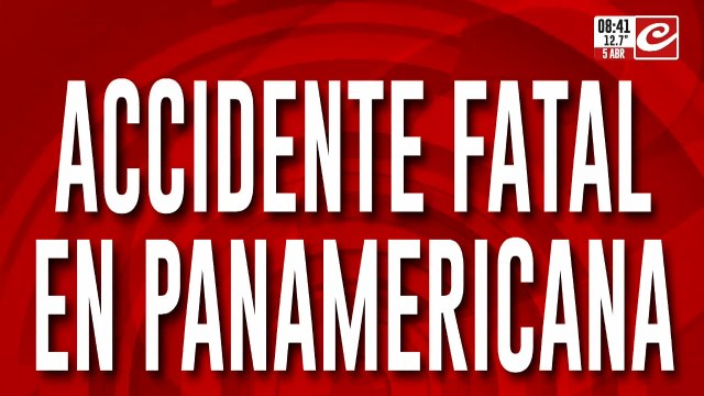 Accidente fatal en panamericana: hay cinco muertos y un herido grave