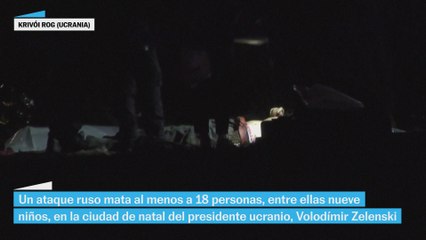 Ataque ruso mata al menos a 18 personas en la ciudad natal de Zelenski