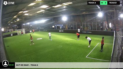 But de Ismo - Team A