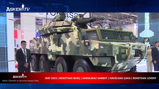 IDEF 2023 | ROKETSAN BURÇ | SARSILMAZ SARBOT | HAVELSAN ÇAKA | ROKETSAN LEVENT