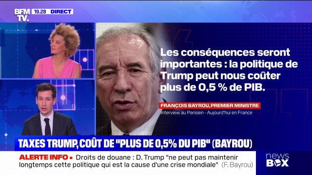 Droits de douane: pour François Bayrou, la politique de Trump peut nous coûter plus de 0,5% du PIB