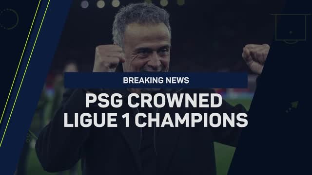 Breaking News - PSG crowned Ligue 1 champions