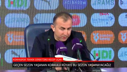 Konyaspor'da Recep Uçar: Son 7 maç kolay olmayacak
