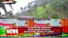 3 Killed As Gunmen Ambushed Chinese Nationals, Police In Abia