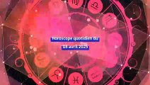 Horoscope quotidien du mardi 08 avril 2025