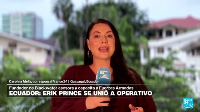Informe desde Guayaquil: fundador de Blackwater asesorará a Fuerzas Armadas ecuatorianas