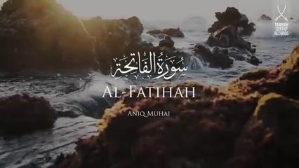 Surah_Al-Fatihah___Aniq_Muhai(360p)