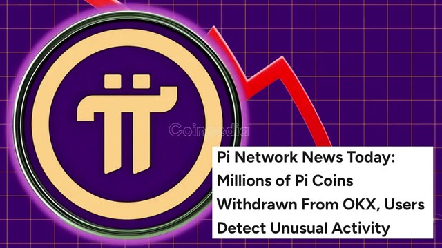 Millions of Pi Coins Withdrawn From OKX, Users Detect Unusual Activity
