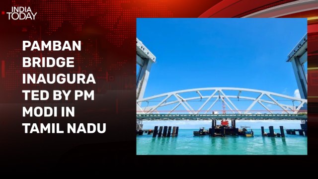 PM Modi inaugurates Pamban Bridge, India's first vertical lift sea bridge