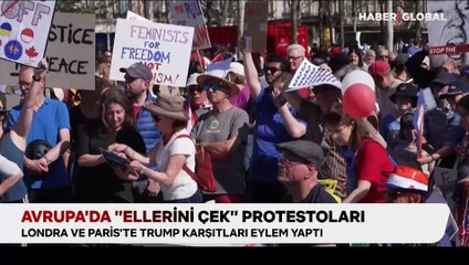 Londra, Paris, Berlin... Trump karşıtı protestolar Avrupa'ya da yayıldı