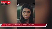 İlkin Aydın, Instagram hesabından Aybüke Pusat ile ilgili paylaşım yaptı