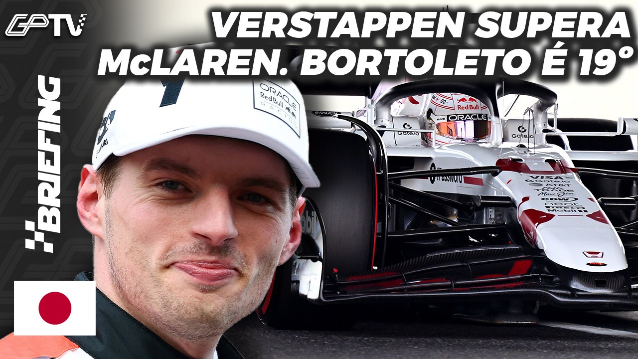 VERSTAPPEN VENCE, NORRIS 'NEYMARIZA', BORTOLETO É 19º: O GP DO JAPÃO DE F1 | BRIEFING