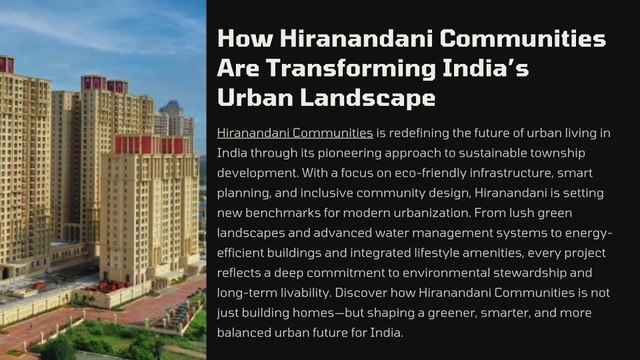 How Hiranandani Communities Are Transforming India’s Urban Landscape