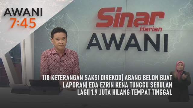 AWANI 7:45 [6/4/2025] – 118 keterangan saksi direkod| Abang Belon buat laporan| Eda Ezrin kena tunggu sebulan lagi