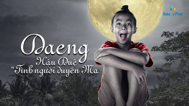 Daeng: Hậu Duệ Tình Người Duyên Ma Full Lồng Tiếng - Daeng Phra Khanong (2022) - Phim Kinh Dị Hài Thái Lan Chiếu Rạp | Phim Hay