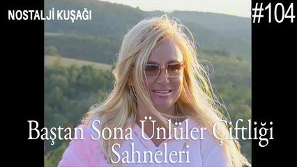Baştan Sona Ünlüler Çiftliği  Sahneleri - 104