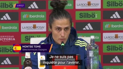 Espagne - Tomé : "Je ne suis pas inquiète pour l'avenir"