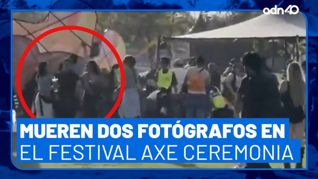 Mueren dos fotógrafos en el festival Axe Ceremonia. El evento fue suspendido.