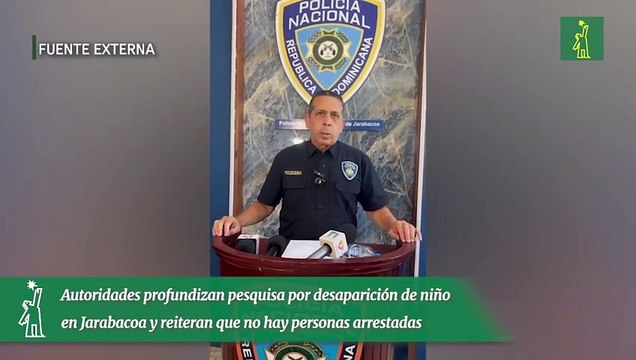 Autoridades profundizan pesquisa por desaparición de niño en Jarabacoa y reiteran que no hay personas arrestadas