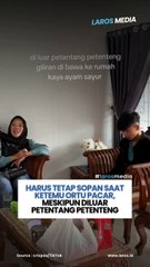 Momen Awkward Ketemu Calon Mertua, Padahal Diluar Petentang-petenteng