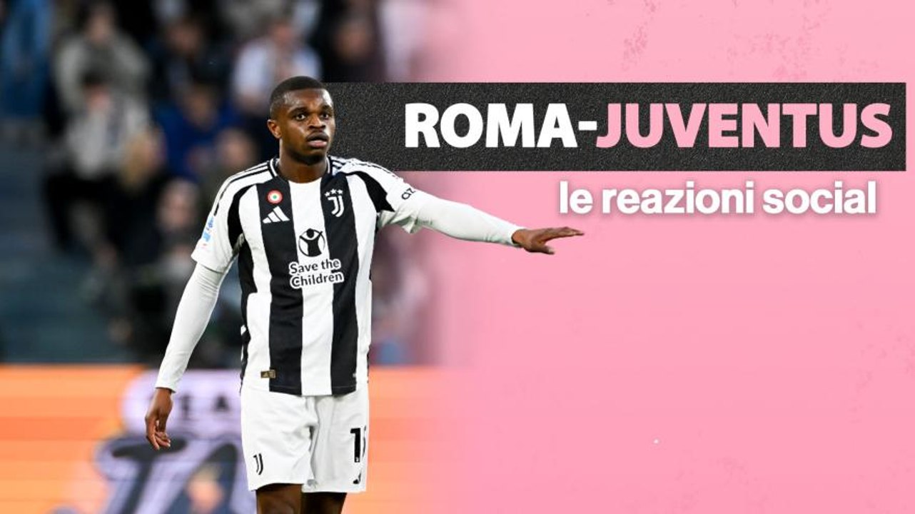 Da “Kalulu monumentale” al “nuovo ruolo di Ranieri”: le reazioni social a Roma-Juve