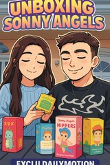 EXCLU DAILYMOTION - Unboxing Sonny Angels - Misha et Alex - Partie 3